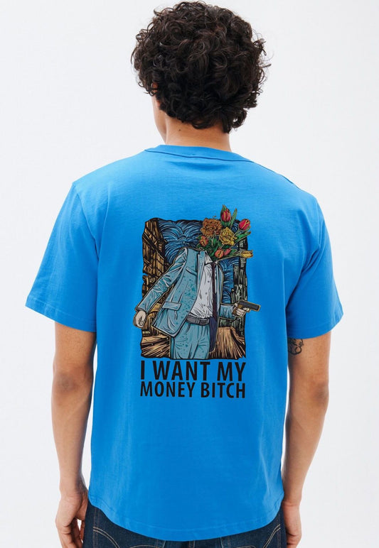 100% Cotton Both Side Printed (I Want My M bitch) Unisex T-shirt